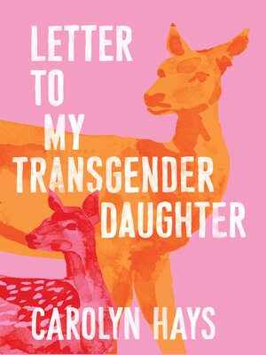 cover image of Letter To My Transgender Daughter